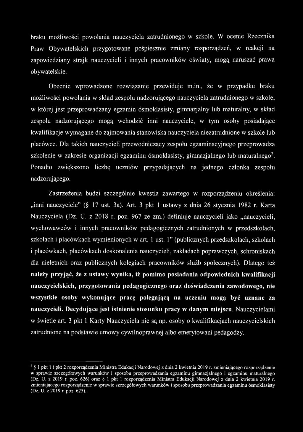 Obecnie wprowadzone rozwiązanie przewiduje m.in.