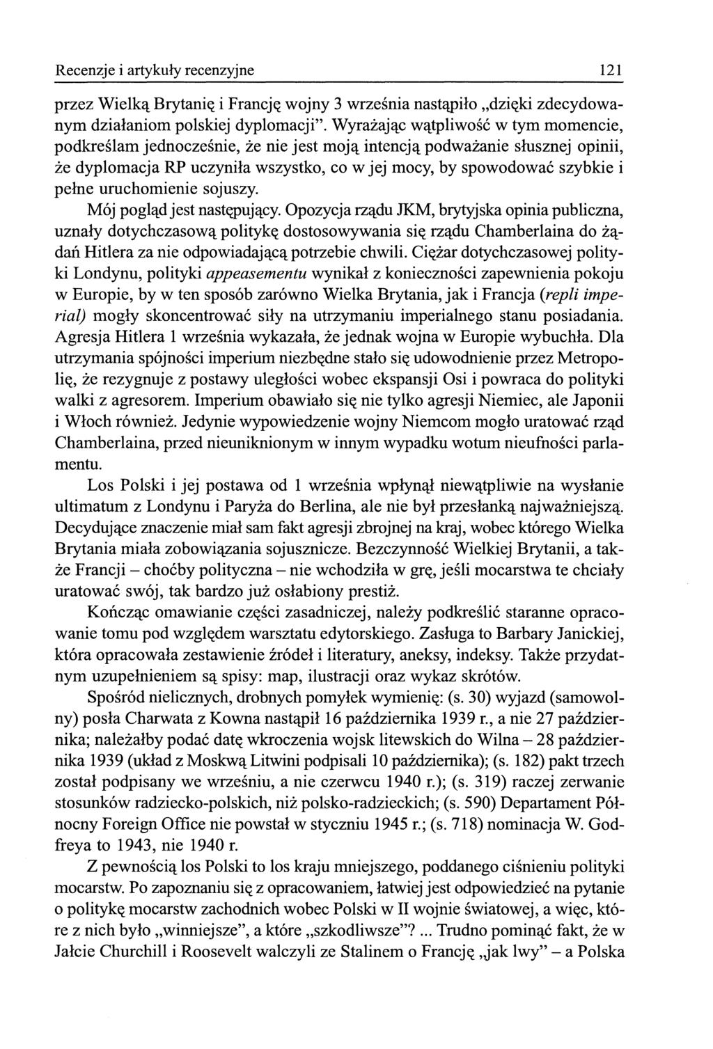 121 Recenzje i artykuły recenzyjne przez Wielką Brytanię i Francję wojny 3 września nastąpiło dzięki zdecydowanym działaniom polskiej dyplomacji".