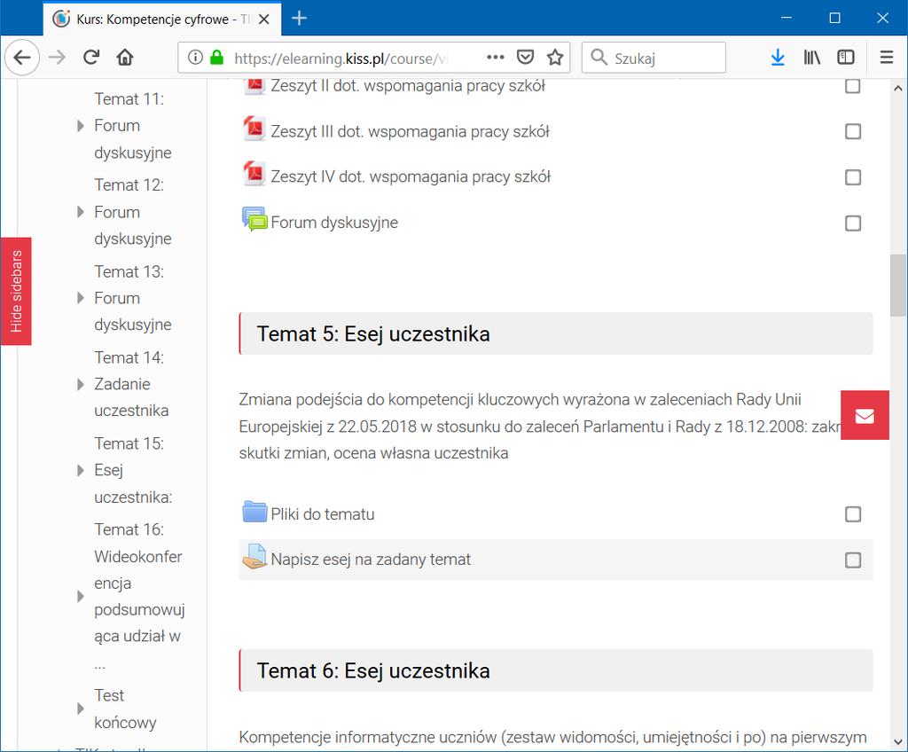 Wśród tematów, materiałów i innych zasobów udostępnionych na karcie kursu znajduje się szereg różnych aktywności, tak na przykład: zadanie polegające na przesłaniu rozwiązanego zadania typu esej (np.