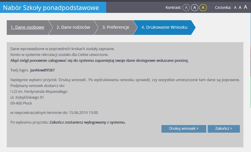 Krok 4: Drukowanie wniosku W celu zakończenia rejestracji należy zanotować podane przez aplikację dane dostępowe, czyli login oraz hasło, a następnie kliknąć przycisk Zakończ.