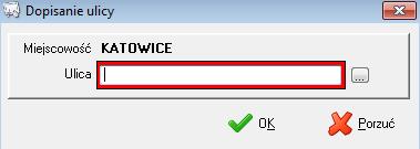 Następnie należy operację powtórzyć ustawiając się tym razem na polu miejscowości (Katowice).