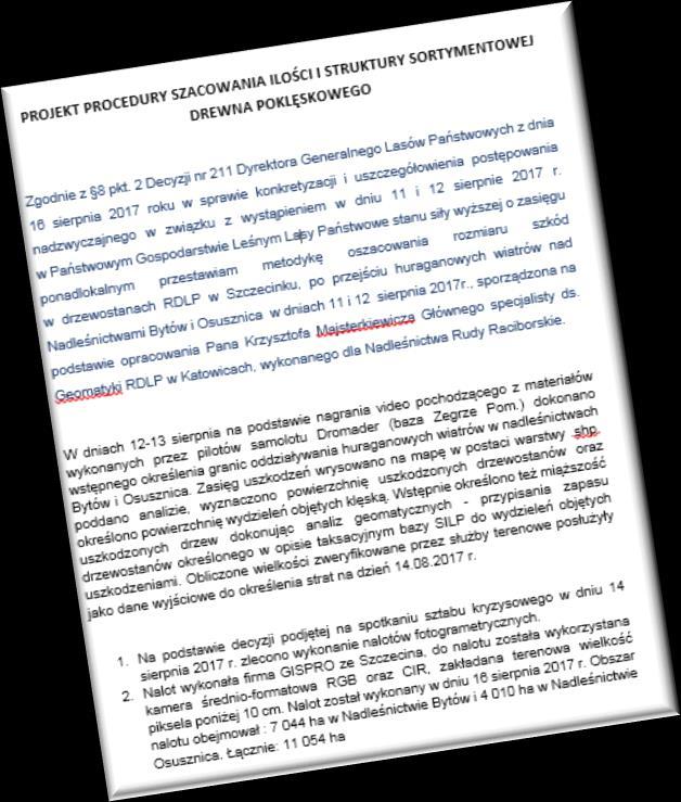 RDLP w Szczecinku Dzień szósty i kolejne Uszkodzone drzewostany oceniane na stacji fotogrametrycznej 3d Kwalifikacja do jednej z 4 kategorii uszkodzeń: Uszkodzone drzewostany będą oceniane na stacji
