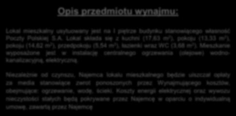 Opis przedmiotu wynajmu: Lokal mieszkalny usytuowany jest