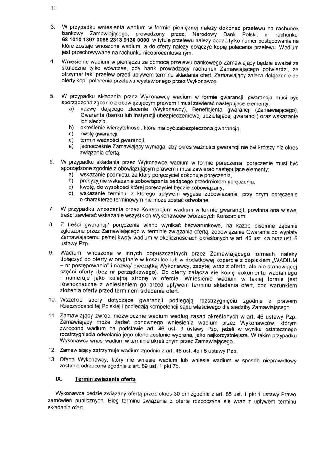11 3. W przypadku wniesienia wadium w formie pieni?