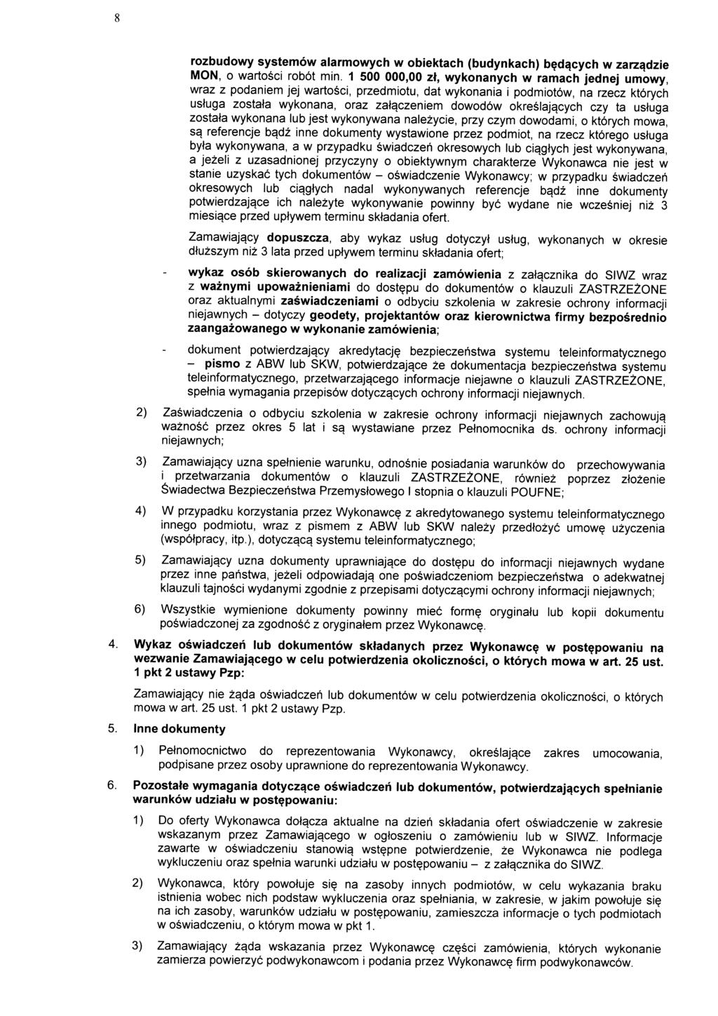 rozbudowy systemow alarmowych w obiektach (budynkach) b?dqcych w zarzqdzie MON, o wartosci robot min.