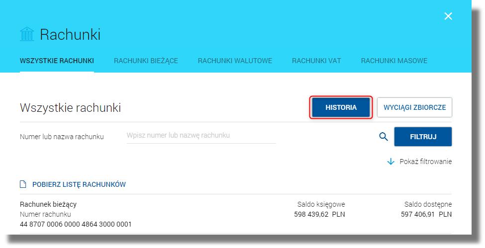 Rozdział 8. Przeglądanie historii operacji rachunków Po wyborze przycisku [HISTORIA] zostaje wyświetlona lista operacji rachunków wszystkich lub danego typu (bieżące, walutowe, VAT, masowe).