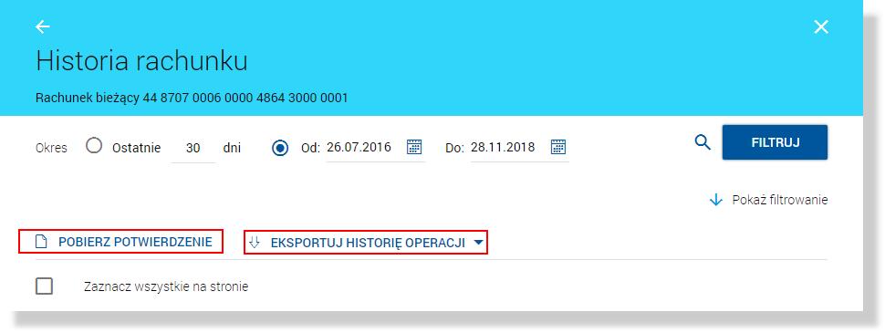 Rozdział 8. Przeglądanie historii operacji rachunków System umożliwia również pobranie potwierdzenia pojedynczej operacji historycznej.pdf z listy.