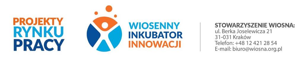 UMOWA UCZESTNICTWA W PROJEKCIE Wiosenny Inkubator Innowacji (temat: Integracja zawodowa osób oddalonych od rynku pracy) Zawarta w dniu.