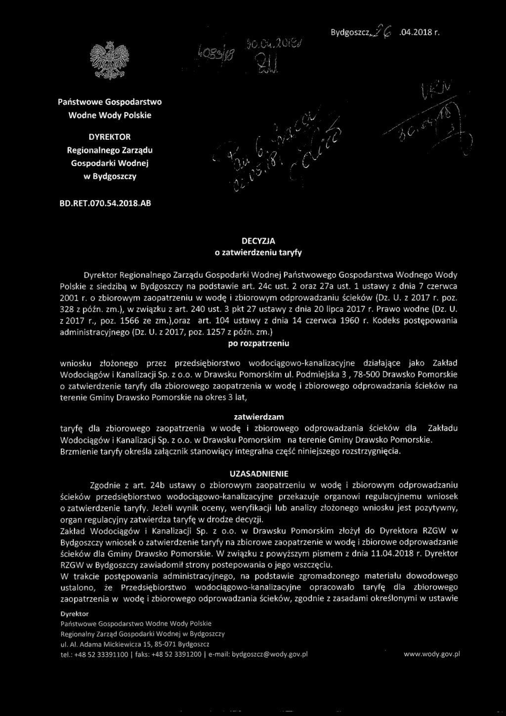 AB DECYZJA a zatwierdzeniu taryfy Dyrektor Regionalnego Zarzadu Gospodarki WodneJ' Pahstwowego Gospodarstwa Wodnego Wody Polskie z siedziba w Bydgoszczy na podstawie art. 24c ust. 2 oraz 27a ust.