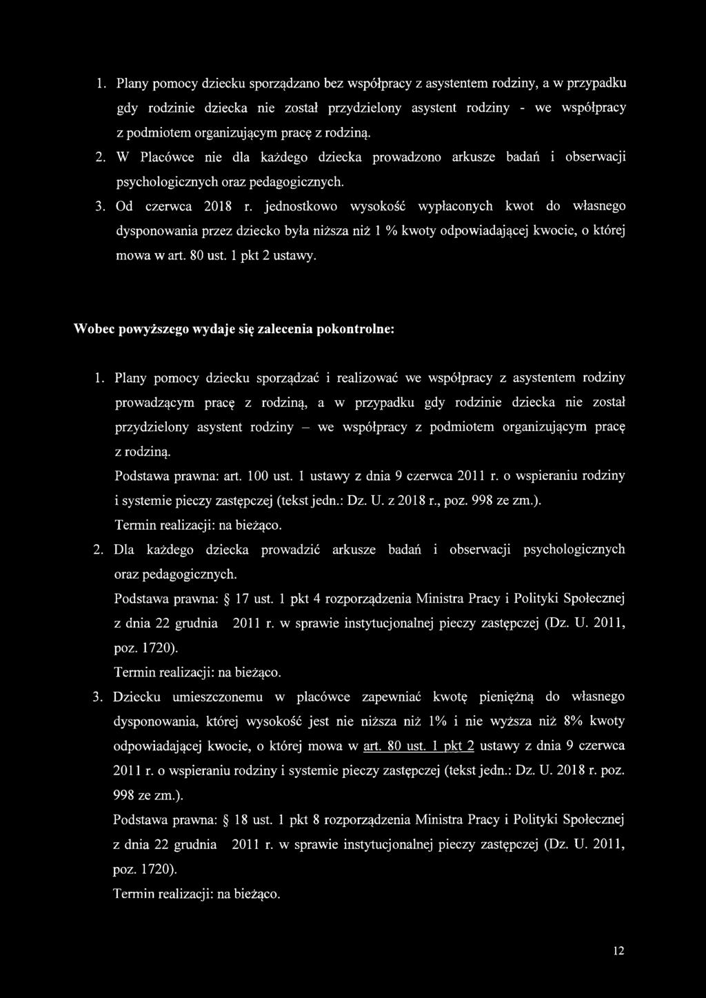 jednostkowo wysokość wypłaconych kwot do własnego dysponowania przez dziecko była niższa niż 1 % kwoty odpowiadającej kwocie, o której mowa w art. 80 ust. 1 pkt 2 ustawy.