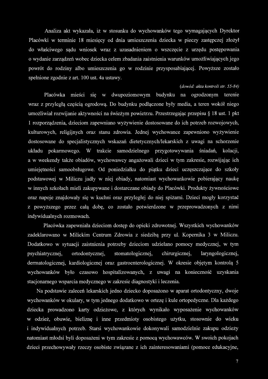 przysposabiającej. Powyższe zostało spełnione zgodnie z art. 100 ust. 4a ustawy. (dowód: akta kontroli str.