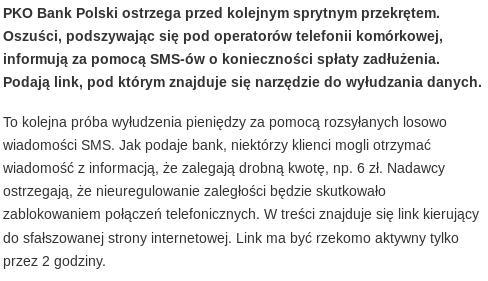 Phishing Dostałeś takiego SMS-a? Chcą Cię okraść! W ten sposób oszuści poganiają klienta, by szybko zalogował się na stronie i uregulował zaległość.