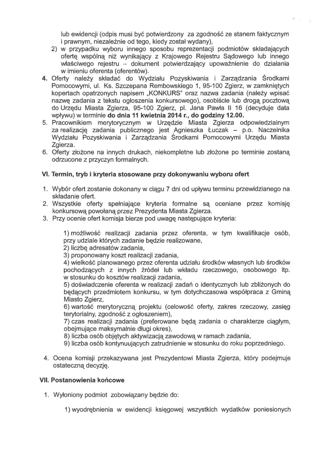 lub ewidencji (odpis musi być potwierdzony za zgodność ze stanem faktycznym i prawnym, niezależnie od tego, kiedy został wydany), 2) w przypadku wyboru innego sposobu reprezentacji podmiotów