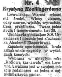*** W jednym ze styczniowych numerów warszawskiego Expressu Porannego z 1930 roku zamieszczono dosyć ciekawą wzmiankę: Krystyna Hoeflingerówna. Wzrost więcej niż średni.