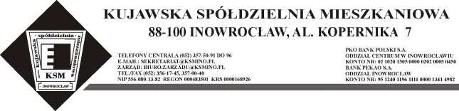 Znak: EE/2010 Inowrocław, dnia 14.01.2010r. DO P.T. MIESZKAŃCÓW - CZŁONKÓW KUJAWSKIEJ SPÓŁDZIELNI MIESZKANIOWEJ W oparciu o art. 4 ust. 7 ustawy z dnia 15 grudnia 2000r.