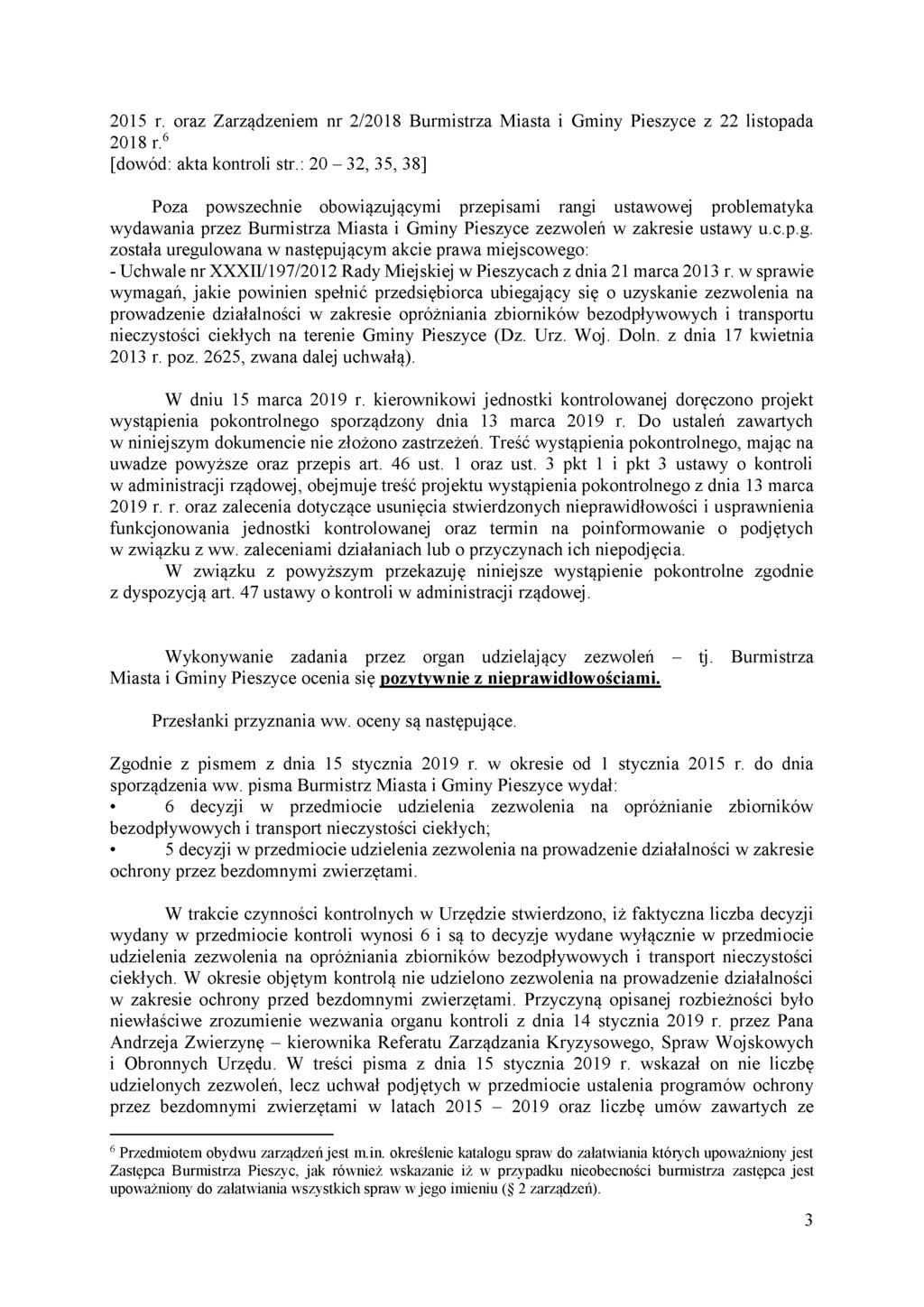 2015 r. oraz Zarządzeniem nr 2/2018 Burmistrza Miasta i Gminy Pieszyce z 22 listopada 2018 r.6 [dowód: akta kontroli str.