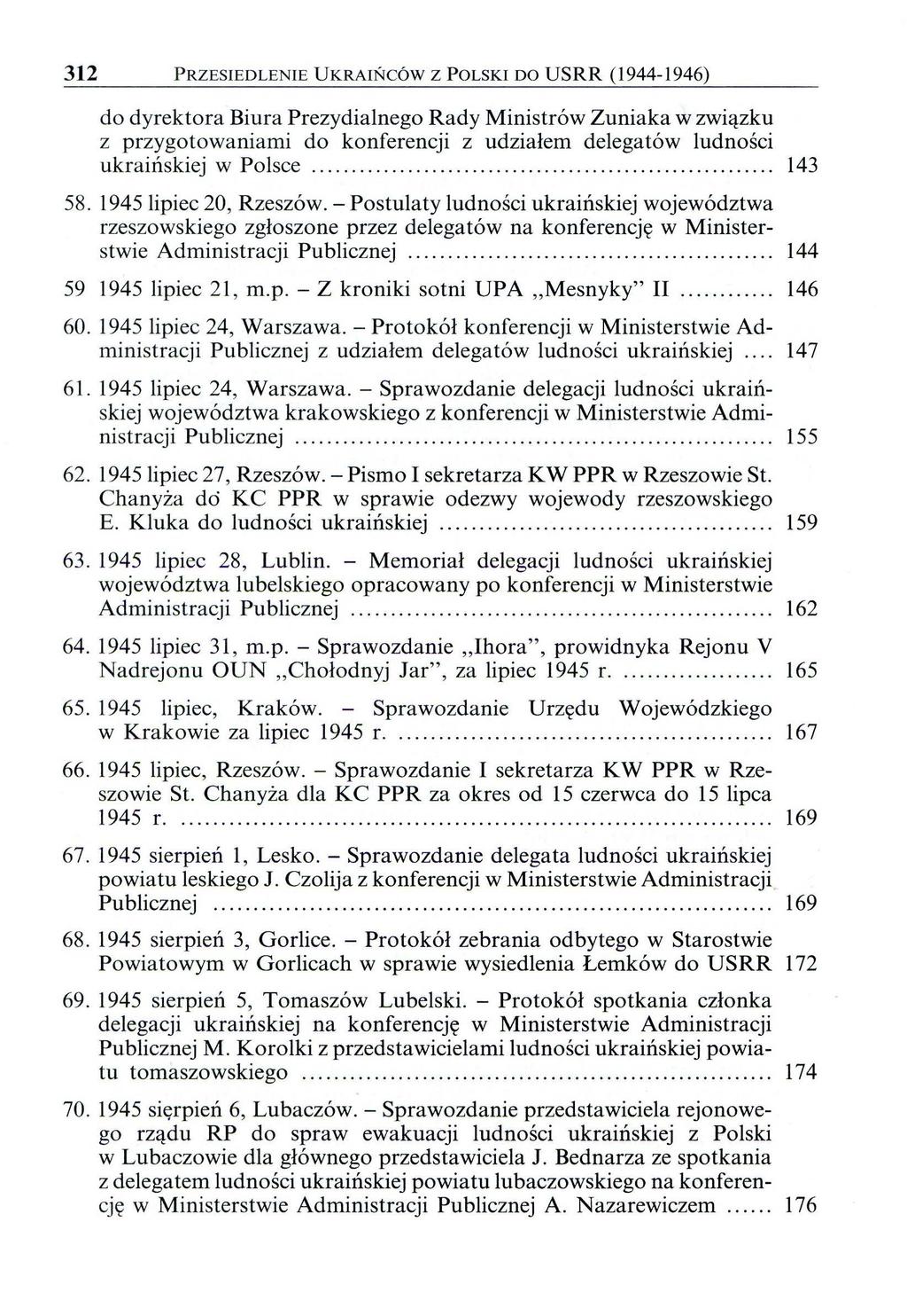 312 PRZESIEDLENIE UKRAIŃCÓW Z POLSKI DO USRR (1944-1946) do dyrektora Biura Prezydialnego Rady Ministrów Zuniaka w związku z przygotowaniami do konferencji z udziałem delegatów ludności ukraińskiej w
