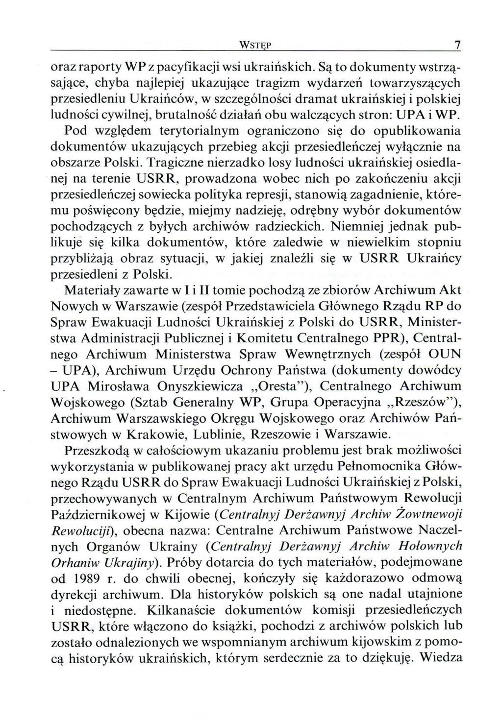 WST P 7 oraz raporty WP z pacyfikacji wsi ukraińskich.