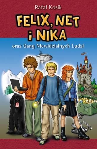 Andżelika Kąkol Książki na nudę Felix, Net i Nika oraz Gang Niewidzialnych Ludzi to bardzo ciekawa książka na nudę autorstwa Rafała Kosika.