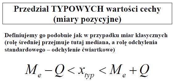 Im wyższa wartość odchyleia stadardowego lub wariacji, tym bardziej zróżicowaa grupa pod względem badaej cechy. Uwaga!