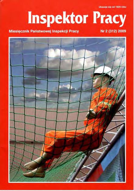 Nr 2 (312) LUTY 2009 Na targach budowlanych Budma 6 O działaniach inspekcji w dobie kryzysu 7 Szkolenia z zakresu REACH 8 Zdrowie i bezpieczeństwo w pracy 8 Dzień Ochrony Danych Osobowych 9