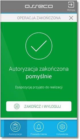 R ozdział 10 Proces autoryzacji dyspozycji złożonych w systemie def3000/cbp zaaplikacji mobilnej Asseco MAA W przypadku, gdy użytkownik nie podpisał dyspozycji w określonym czasie po wskazaniu