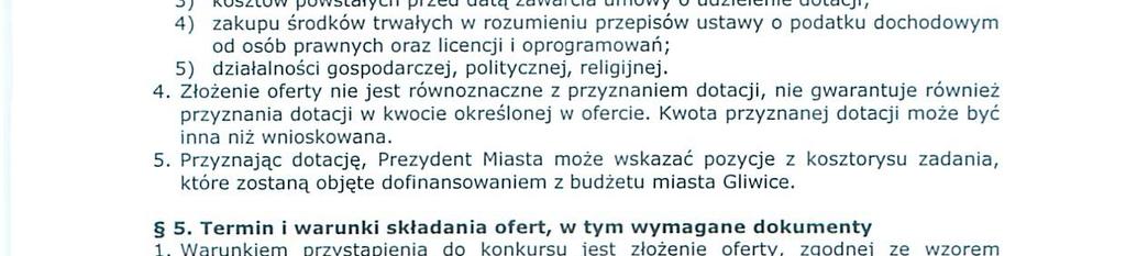 wymenone w art. 3 ust. 3 ustawy o pożytku publcznym o wolontarace. 3. Wysokość środków publcznych 1. Na realzację zadana masto Glwce przeznacza kwotę 19 800,00 zł. 4. Zasady przyznawana tacj 1.