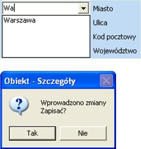 Zatem rozwijając pole Kod otrzymamy kody wszystkich obiektów zapisanych wcześniej w bazie danych, a rozwijając pole Miasto otrzymamy listę miast używanych w bazie.