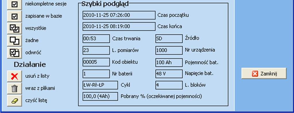 Okno z listą nowych/niezapisanych sesji Górną część tego okienka zajmuje lista sesji pomiarowych wczytanych z akceptowalnych plików bądź sesji wczytanych z pamięci wewnętrznej urządzenia,