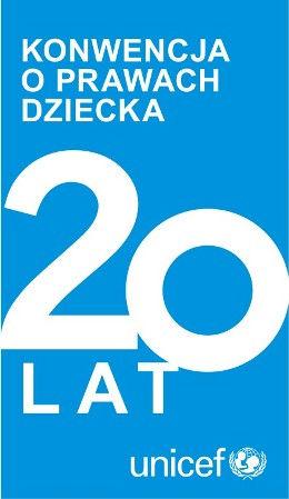 KONWENCJA O PRAWACH DZIECKA przyjęta przez Zgromadzenie Ogólne Narodów Zjednoczonych dnia 20 listopada 1989 r.