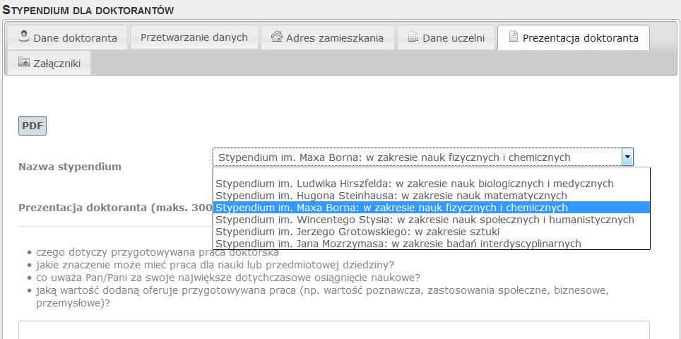 13. W ZAKŁADCE PREZENTACJA DOKTORANTA a) Wybierz nazwę stypendium b) Uzupełnij