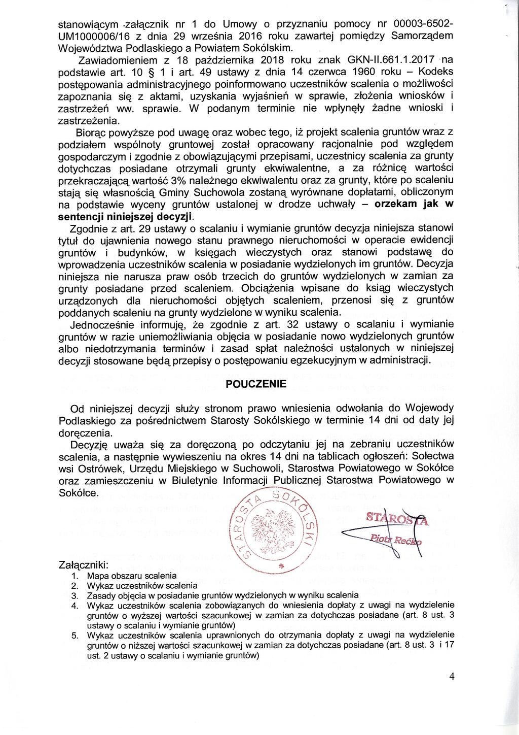 stanowiącym.załącznik nr 1 do Umowy o przyznaniu pomocy nr 00003-6502- UM1000006/16 z dnia 29 września 2016 roku zawartej pomiędzy Samorządem Województwa Podlaskiego a Powiatem Sokólskim.