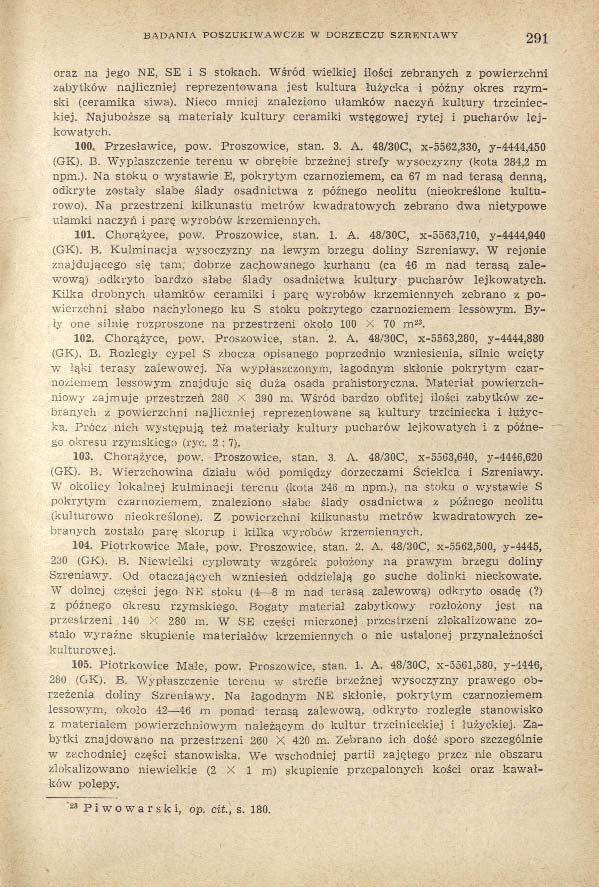 BADANIA POSZUKIWAWCZE W DORZECZU SZRENIAWY 291 oraz na jego NE, SE i S stokach.