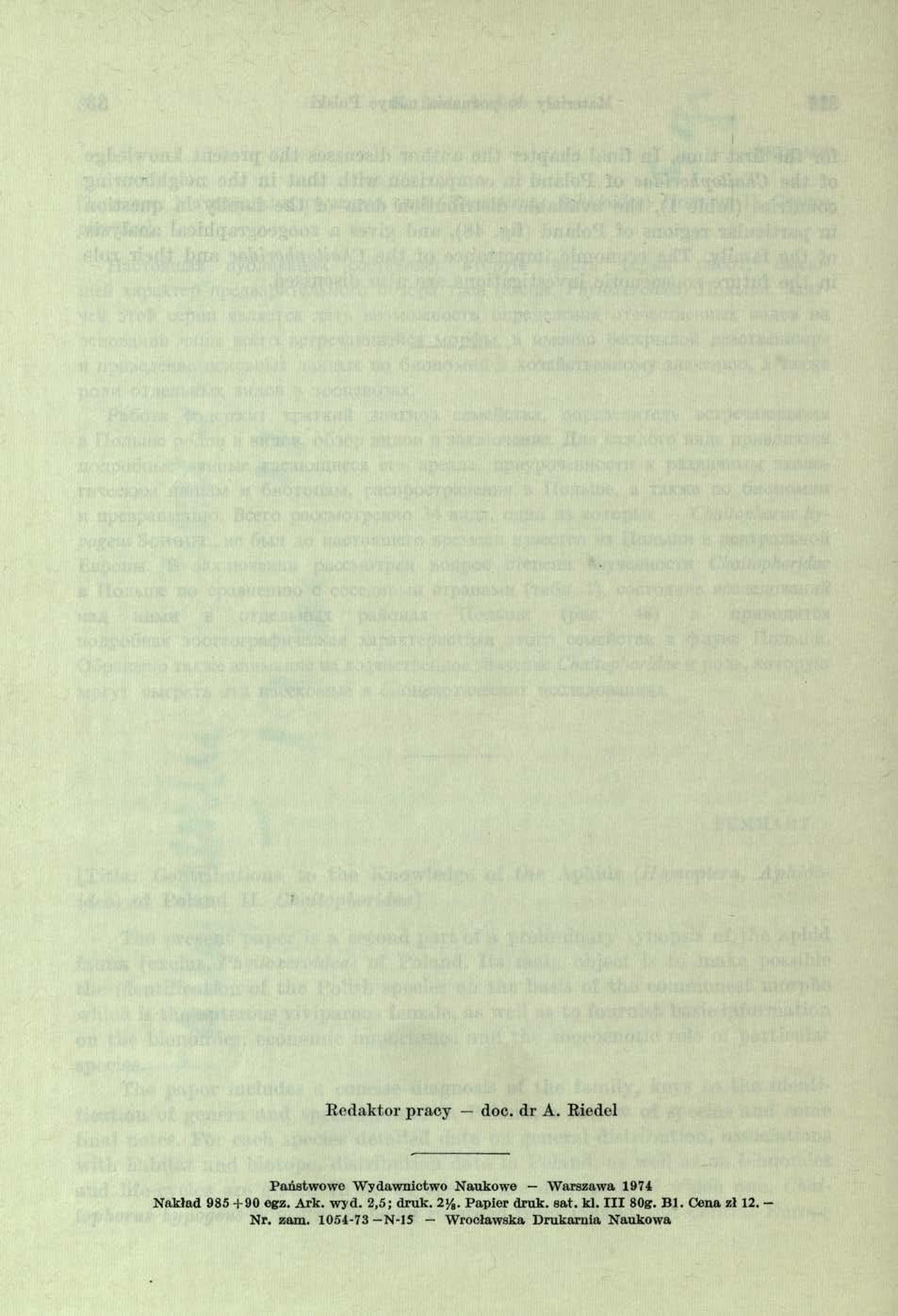 Redaktor pracy doc. dr A. Riedel Państwowe W ydawnictwo Naukowe Warszawa 1974 Nakład 985+ 9 0 egz. Ark. wyd.