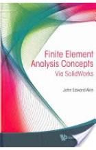 Etapy analizy metodą elementów skończonych Względna niepewność John Edward Akin (Rice University, USA), Finite Element Analysis Concepts via SolidWorks, World Scientific Publishing, 2010 1.