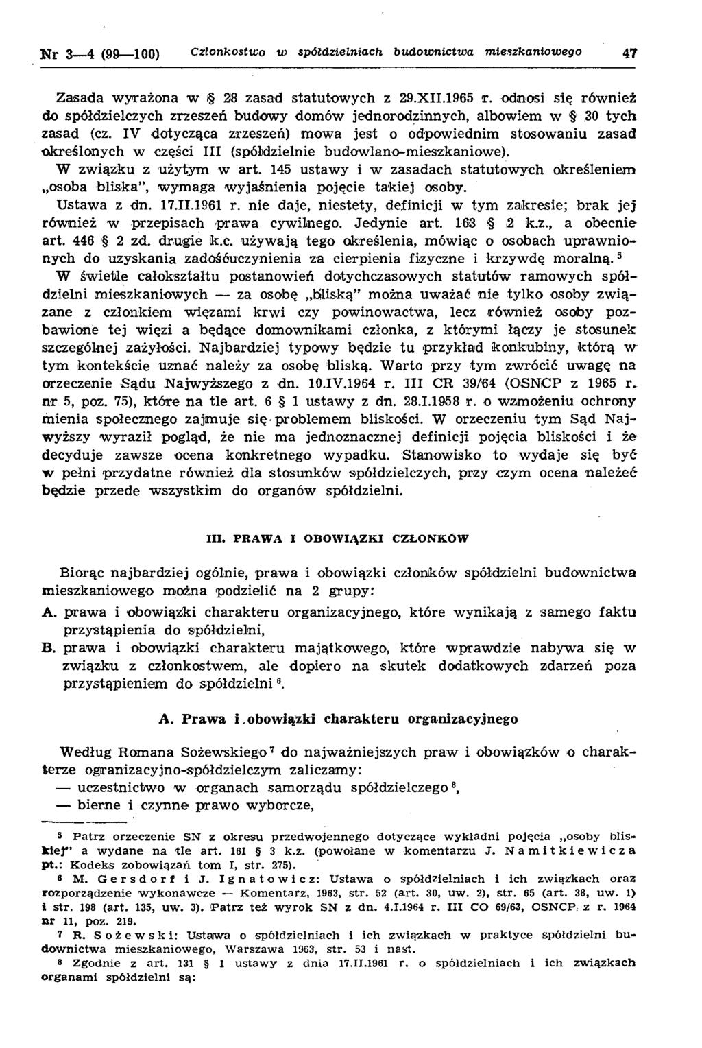 U r 3 4 (99 100) Członkostwo to spółdzielniach budownictwa m ieszkaniowego 47 Zasada w yrażona w 28 zasad statutow ych z 29.XII.1965 r.