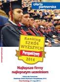 Ranking 2014 at a glance Najlepsze Firmy najlepszym Uczelniom Rankingi główne RANKING UCZELNI AKADEMICKICH RANKING NIEPUBLICZNYCH UCZELNI MAGISTERSKICH RANKING PAŃSTWOWYCH WYŻSZYCH SZKÓŁ ZAWODOWYCH