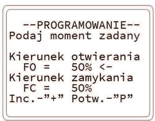 +1 " Nastawienie wartoci momentów jest pierwsz czynnoci konfiguracyjn. W toku dalszej konfiguracji siłownik bdzie działał pod kontrol nastawionego układu momentowego.