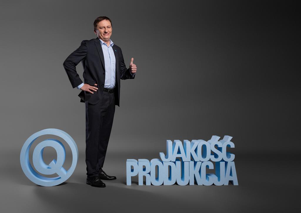 Jesteśmy pewni naszych produktów W KWESTII JAKOŚCI PRODUKTÓW NIE UZNAJEMY KOMPROMISÓW Stosujemy wyłącznie surowce najwyższej jakości, kształtujemy produkcję wyjątkowo ekonomicznie i dbamy o to, by w