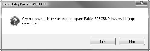 INSTALACJA PAKIETU 1.5 Deinstalacja Pakietu W celu deinstalacji programów Pakietu SPECBUD należy wykonać czynności: 1.