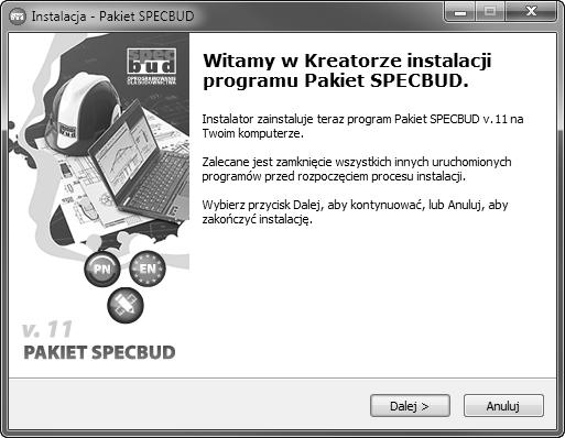 INSTALACJA PAKIETU 1.2 Instalacja wersji jednostanowiskowej Instalacja wersji jednostanowiskowej przebiega następująco: 1.