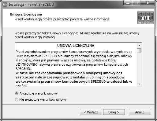 INSTALACJA PAKIETU 2. Na ekranie pojawia się okno zawierające Umowę Licencyjną. Umowa ta dotyczy przekazania Licencjobiorcy praw użytkowania programów firmy SPECBUD.