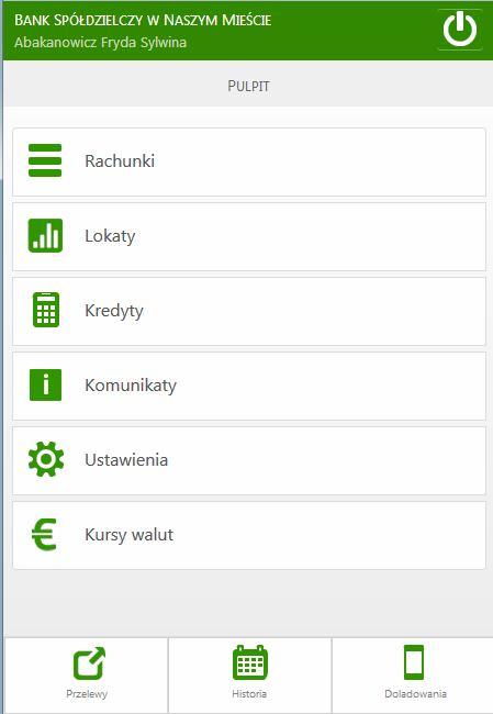 6. Pulpit Interfejsu Internet Bankingu na urządzenia mobilne. Po poprawnym zalogowaniu na ekranie pojawi się okno głównego menu programu.