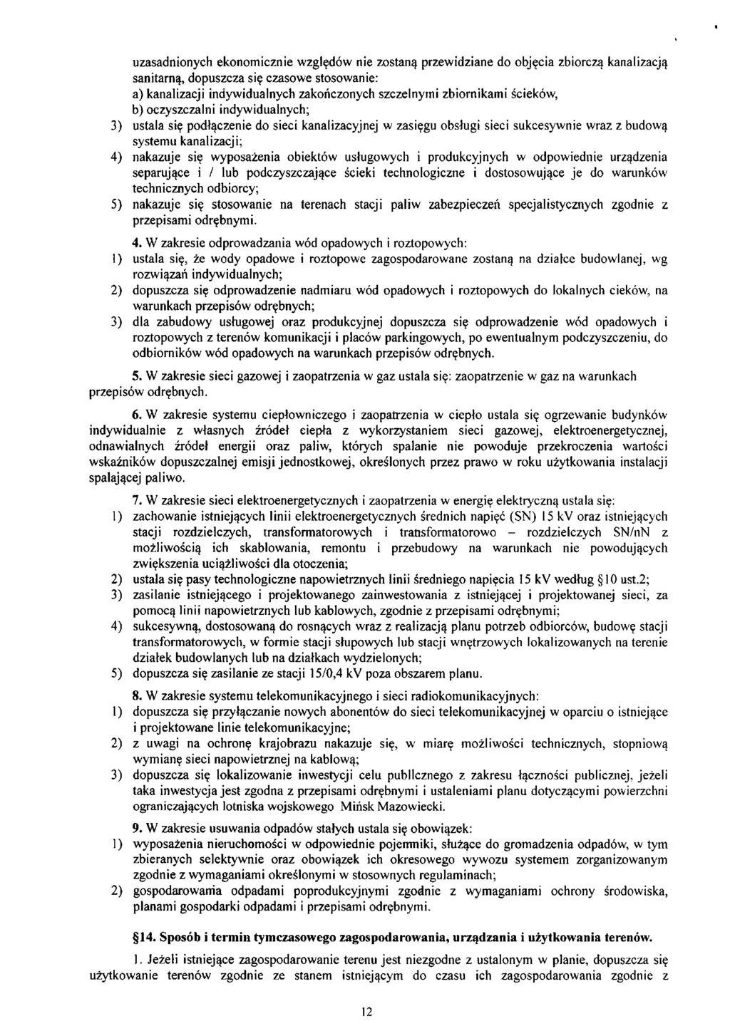 uzasadnionych ekonomicznie względów nie zostaną przewidziane do objęcia zbiorczą kanalizacją sanitarną, dopuszcza się czasowe stosowanie: a) kanalizacji indywidualnych zakończonych szczelnymi