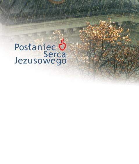 ukazuje się w Polsce od 1872 r. wspólna publikacja z Posłańcem Serca Jezusa (ukazuje się w USA od 1917 r.