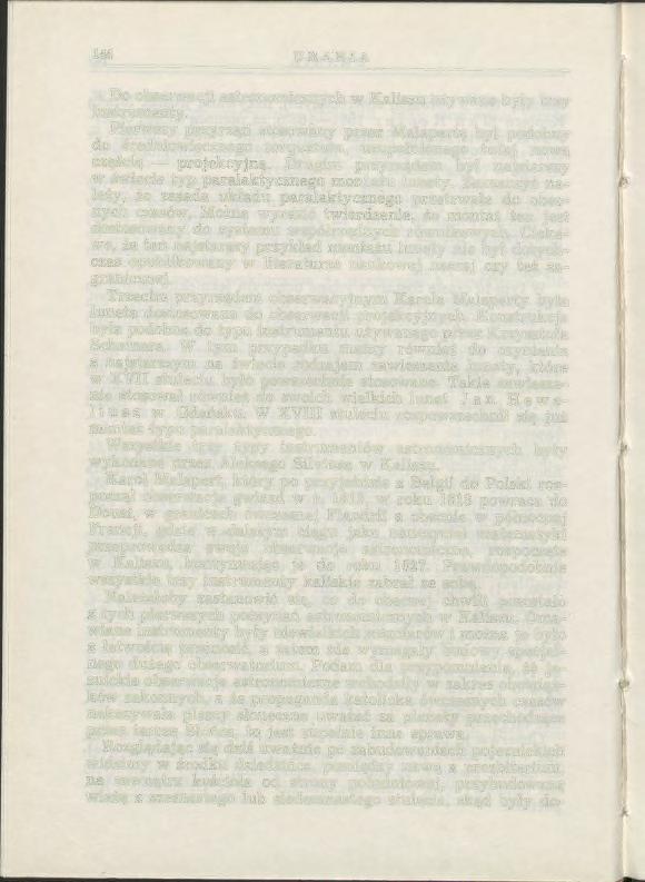 144 URANIA Do obserwacji astronomicznych w Kaliszu używane były trzy instrumenty.