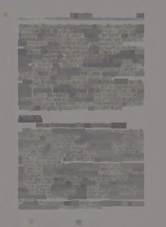 astronomicznych. Uważam za stosowne nadmienić, iż o pierwszym zastosowaniu lunety w Kaliszu wspomina prof. dr E u g e n i u s z Rybk a w swej książce pt. "Astronomia Ogólna" z r. 1952 na str. 64.