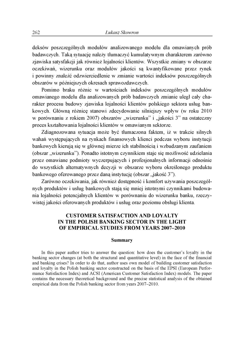 262 Łukasz Skowron deksów poszczególnych modułów analizowanego modelu dla omawianych prób badawczych.