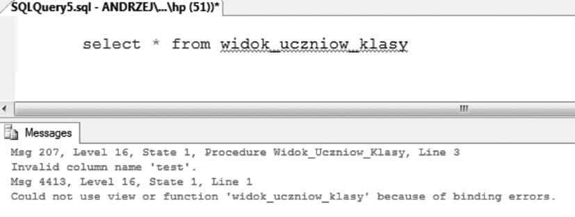 Wykonujemy polecenie: Select * from Widok_Uczniow_Klasy Powinniśmy otrzymać wynik taki, jak pokazano na rys. 50.