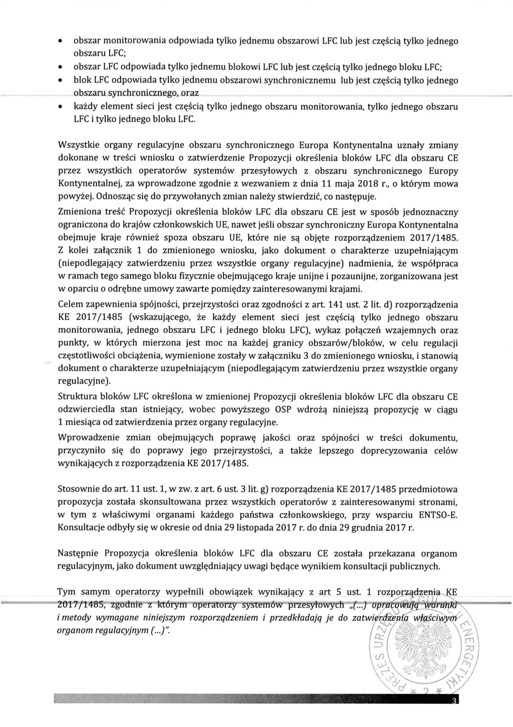 obszar monitorowania odpowiada tylko jednemu obszarowi LFC lub jest cz ęści ą tylko jednego obszaru LFC; obszar LFC odpowiada tylko jednemu blokowi LFC lub jest cz ęści ą tylko jednego bloku LFC;